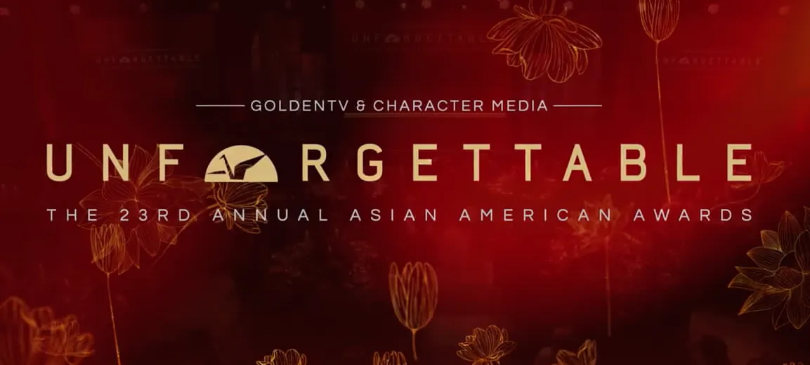 Unforgettable — 23rd Annual Asian American Awards — Promo still